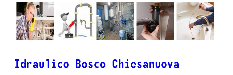 idraulico a Bosco Chiesanuova 1