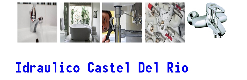 idraulico a Castel del Rio 1