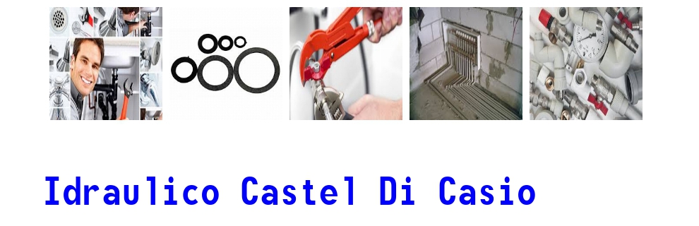 idraulico a Castel di Casio 4