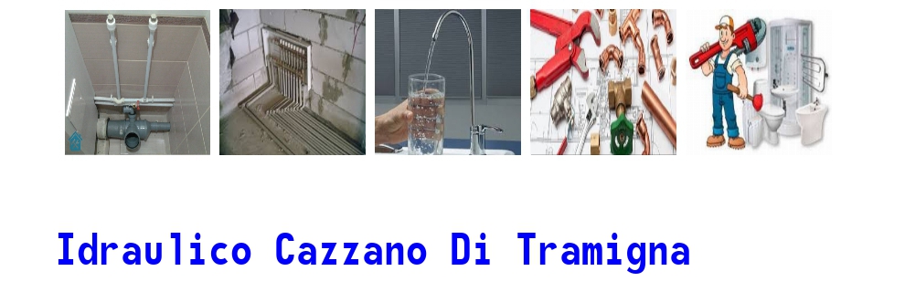 idraulico a Cazzano di Tramigna 3