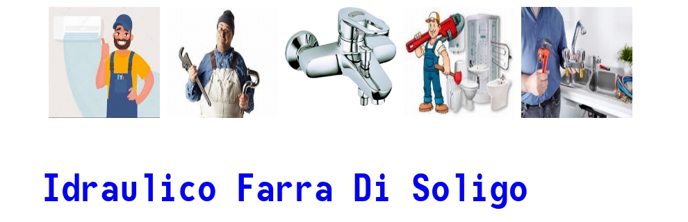 idraulico a Farra di Soligo 1