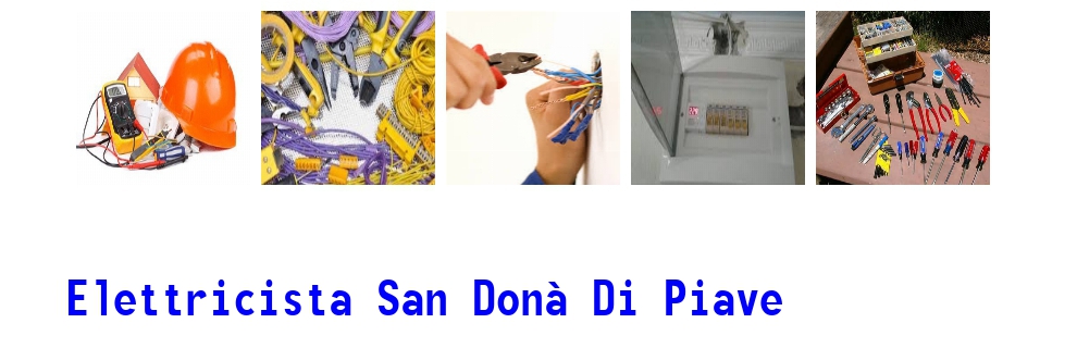 elettricista a San Dona di Piave 2