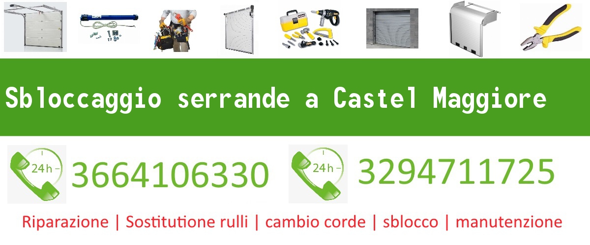 Sbloccaggio serrande Castel Maggiore